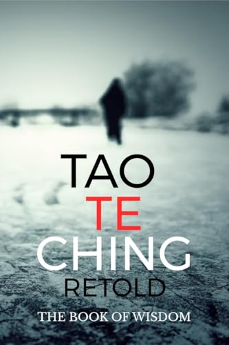 Stock image for Tao Te Ching Retold: The Book of Wisdom for sale by Ria Christie Collections