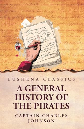 Stock image for A General History of the Pirates for sale by GreatBookPricesUK