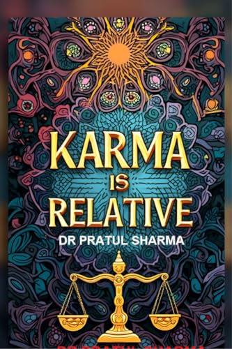 Stock image for Karma is Relative: A Practical Perspective for sale by California Books