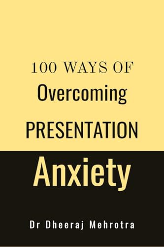Beispielbild fr 100 Ways Of Overcoming Presentation Anxiety zum Verkauf von Ria Christie Collections