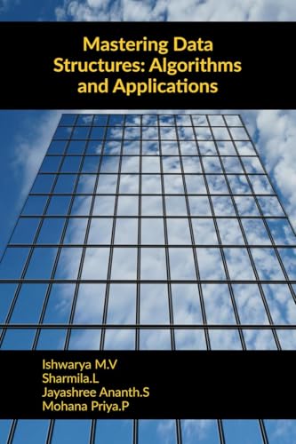Beispielbild fr Mastering Data Structures: Algorithms and Applications zum Verkauf von Ria Christie Collections