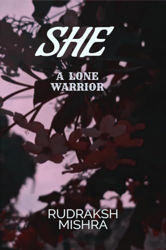 Immagine dell'editore per She: a lone warrior venduto da California Books