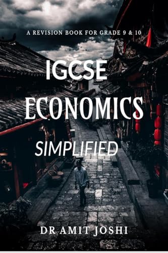Beispielbild fr IGCSE Economics Simplified: Revision Book for grade 9 & 10 zum Verkauf von Ria Christie Collections