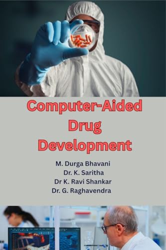 9798899290381: Computer-Aided Drug Development: Theory and Applications