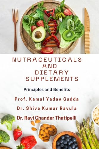 Stock image for Nutraceuticals and Dietary Supplements: Principles and Benefits for sale by California Books