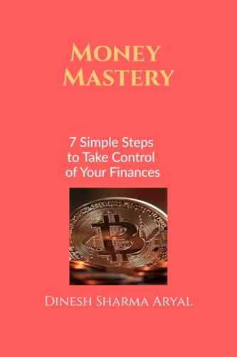 Stock image for Money Mastery: 7 Simple Steps to Take Control of Your Finances for sale by GreatBookPricesUK