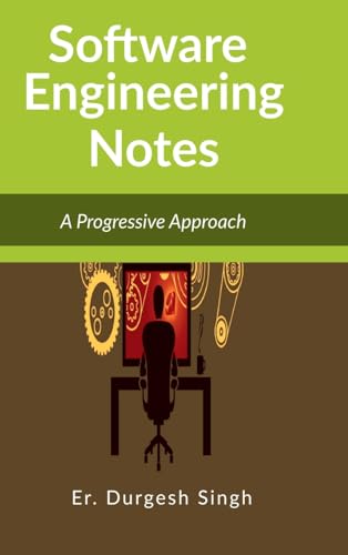 9798899840449: Software Engineering Notes: A Progressive Approach