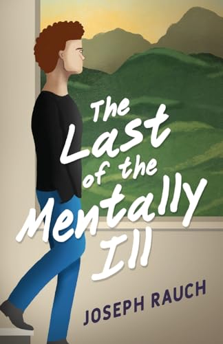 Stock image for The Last of the Mentally Ill for sale by Ria Christie Collections