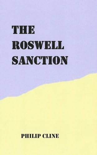 Stock image for The Roswell Sanction for sale by Philips Books, LLC