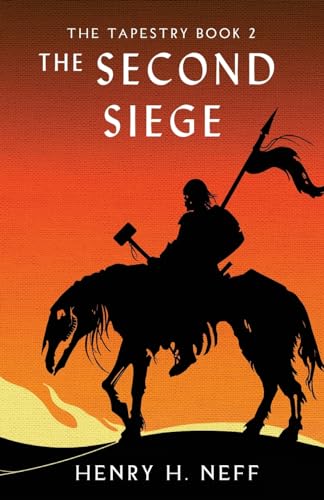 Beispielbild fr The Second Siege: Book Two of The Tapestry zum Verkauf von California Books