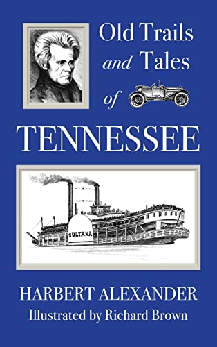 Stock image for Old Trails and Tales of Tennessee for sale by California Books