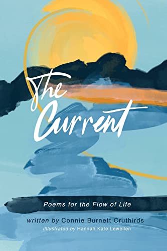 Stock image for The Current: Poems for the Flow of Life for sale by Red's Corner LLC