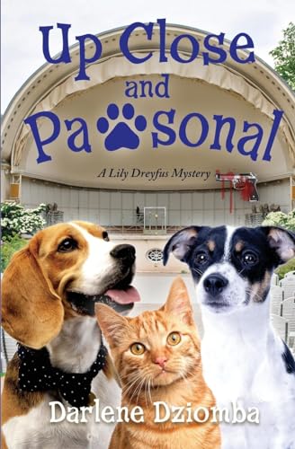 Stock image for Up Close And Pawsonal: A Lily Dreyfus Mystery for sale by California Books
