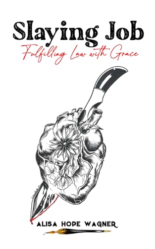 9798985066296: Slaying Job: Fulfilling Law with Grace (Sanctified Together Booklets)