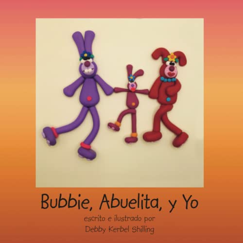Beispielbild fr Bubbie, Abuelita, y Yo (Spanish Edition) zum Verkauf von Wonder Book