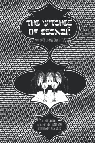 

The Witches of Escaz (and Other Jewish Fairytales)