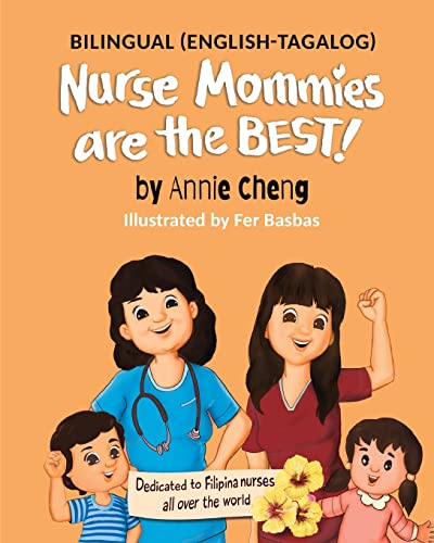 Stock image for Nurse Mommies Are The Best! (bilingual English-Tagalog) for sale by GreatBookPrices