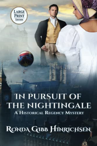 Imagen de archivo de In Pursuit of the Nightingale: A Historical Regency Mystery (Large Print Edition) (Relentless Society Mysteries) a la venta por California Books