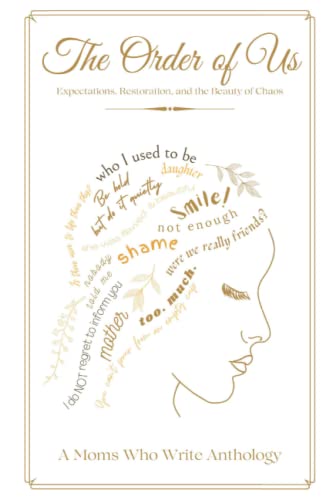 Stock image for The Order of Us: Expectations, Restoration, and the Beauty of Chaos for sale by Goodwill Books