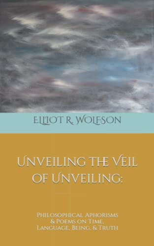 Stock image for Unveiling The Veil Of Unveiling for sale by GreatBookPrices