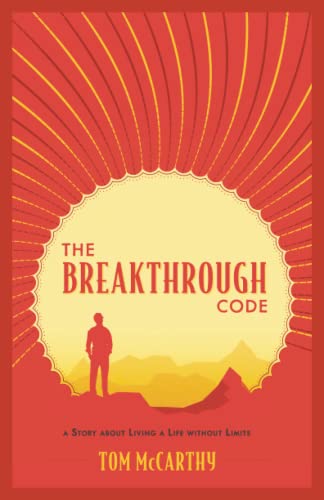 9798985158632: The Breakthrough Code: A Story About Living A Life Without Limits