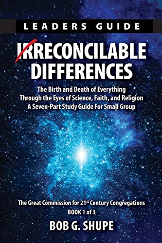 Immagine dell'editore per Irreconcilable Differences Leaders Guide: the birth and death of everything through the eyes of science, faith, and religion: The Birth and Death of . Commission for 21st Century Congregations) venduto da Buchpark