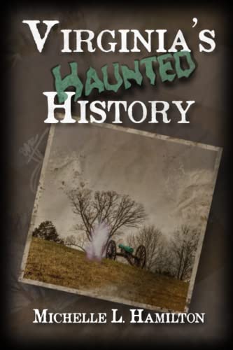 Beispielbild fr Virginia's Haunted History zum Verkauf von GreatBookPrices