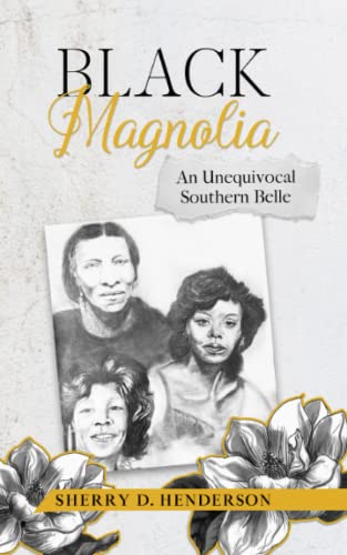 9798985188585: Black Magnolia: An Unequivocal Southern Belle