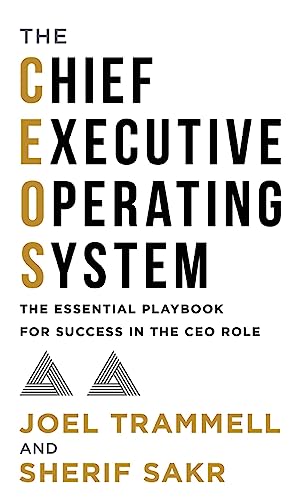9798985195729: The Chief Executive Operating System: The Essential Playbook for Success in the CEO Role