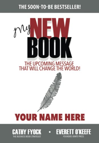 9798985196108: My New Book: The Upcoming Message That Will Change the World!
