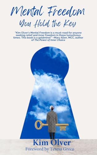 Stock image for Mental Freedom: You Hold the Key for sale by GreatBookPricesUK