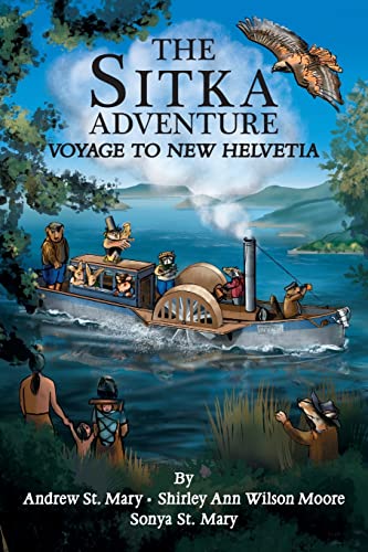 Stock image for The Sitka Adventure: Voyage To New Helvetia for sale by California Books