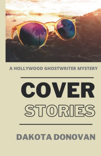 Beispielbild fr Cover Stories: A Hollywood Ghostwriter Mystery zum Verkauf von Ria Christie Collections