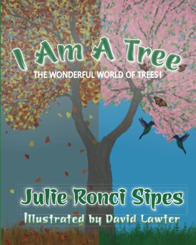 9798985237412: I Am A Tree: The Wonderful World of Trees