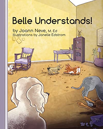 9798985263343: Belle Understands! (3) (Life Lessons from Dogs)