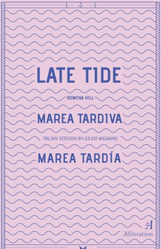 Imagen de archivo de Late Tide / Marea Tardiva / Marea Tarda a la venta por California Books