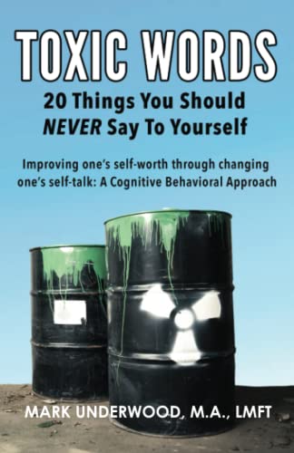 Imagen de archivo de Toxic Words: 20 Things You Should NEVER Say to Yourself a la venta por Ria Christie Collections