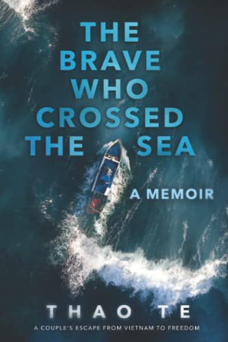 Stock image for The Brave Who Crossed the Sea: A Memoir for sale by Half Price Books Inc.