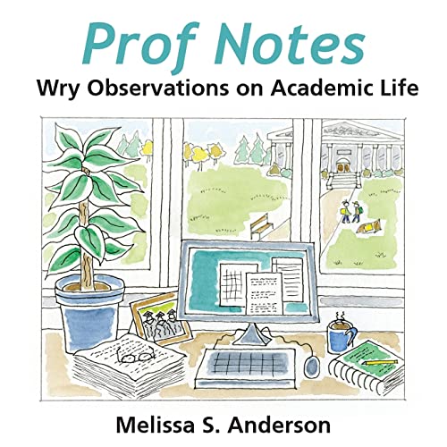 9798985311709: Prof Notes: Wry Observations on Academic Life