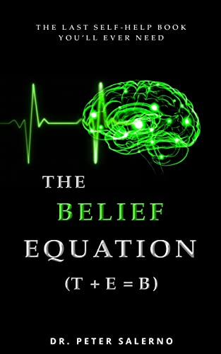 Beispielbild fr The Belief Equation (t + E = B) zum Verkauf von GreatBookPrices