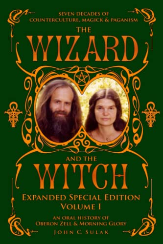 Imagen de archivo de The Wizard and The Witch: Vol I: Seven Decades of Counterculture Magick & Paganism a la venta por Ria Christie Collections