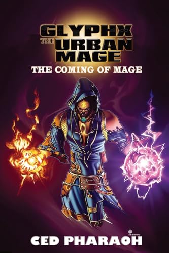 Beispielbild fr Glyphx the Urban Mage: The Coming of Mage zum Verkauf von GreatBookPrices