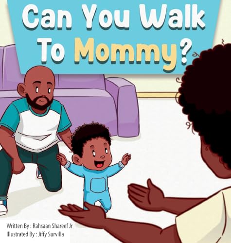 Stock image for Can You Walk To Mommy? for sale by GreatBookPrices