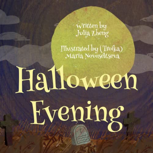 Beispielbild fr Halloween Evening: A Halloween Counting Book for Children to Learn Prepositions zum Verkauf von Buchpark