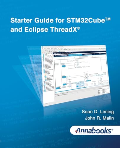 Imagen de archivo de Starter Guide for STM32Cube(TM) and Eclipse ThreadX(R) a la venta por California Books