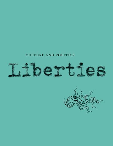 Stock image for Liberties Journal of Culture and Politics for sale by Wonder Book