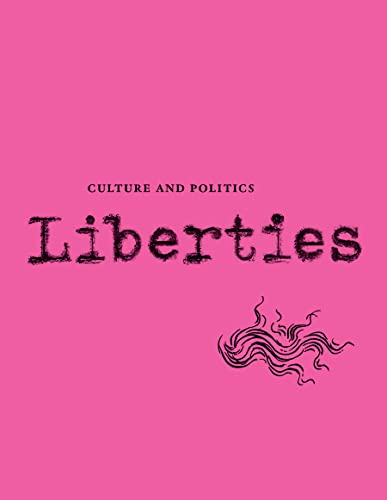 Beispielbild fr Liberties Journal of Culture and Politics: Volume 4, Issue 2 [Paperback] Wieseltier, Leon and Marcus, Celeste zum Verkauf von Lakeside Books