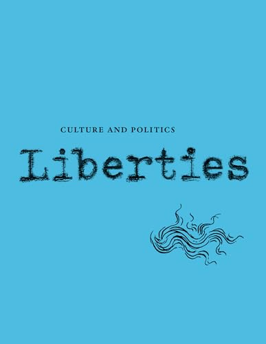 Stock image for Liberties Journal of Culture and Politics: Volume 5, Issue 1 for sale by Bahamut Media