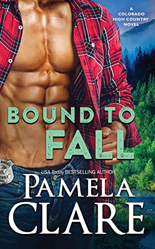 Imagen de archivo de Bound to Fall: A Colorado High Country Novel (Colorado High County) a la venta por California Books