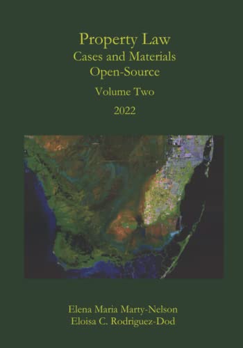 Beispielbild fr Property Law Cases and Materials Open-Source: Volume Two 2022 zum Verkauf von Better World Books